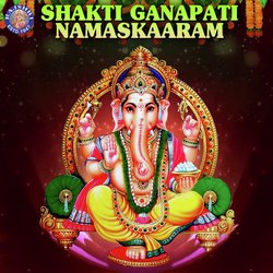 Shakti Ganapati Namaskaaram