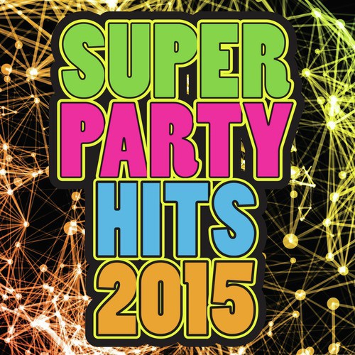 Super Party Hits 2015