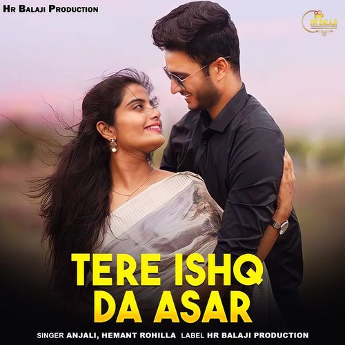 Tere Ishq Da Asar