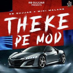 Theke Pe Mod