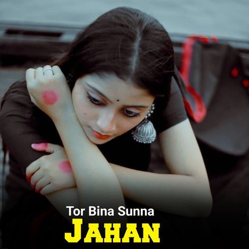 Tor Bina Sunna Jahan
