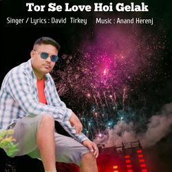 Tor Se Love Hoi Gelak