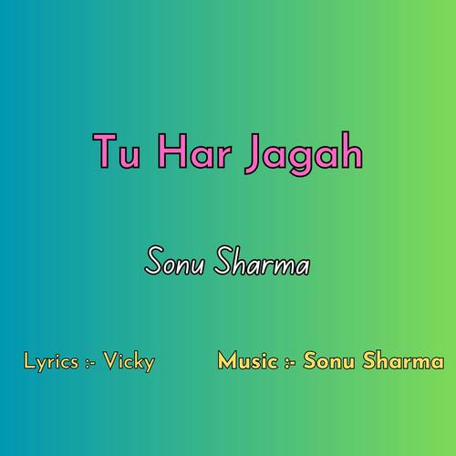 Tu Har Jagah