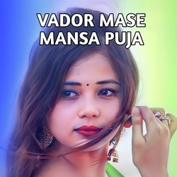 Vador Mase Mansa Puja-GQoaZzZfD3A