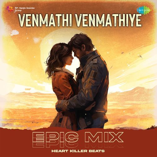 Venmathi Venmathiye - Epic Mix