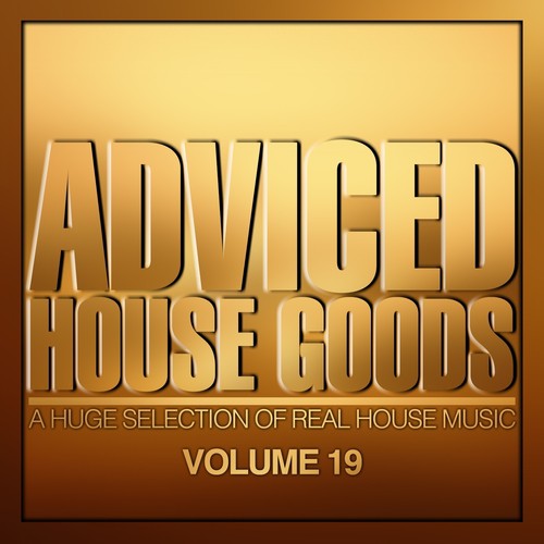 Adviced House Goods, Vol. 19