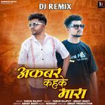 Akbar Kehke Mara DJ Remix