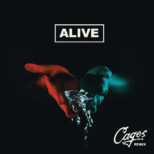 Alive (Cages Remix)_poster_image