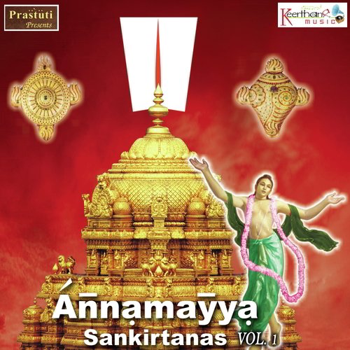 Annamayya Sankeerthanas Vol. 1