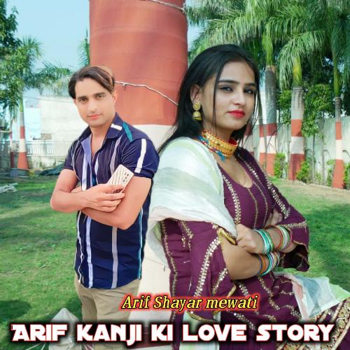 Arif kanji ki love story