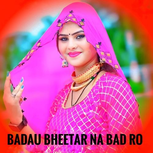 Badau Bheetar Na Bad Ro