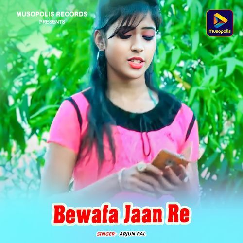 Bewafa Jaan Re