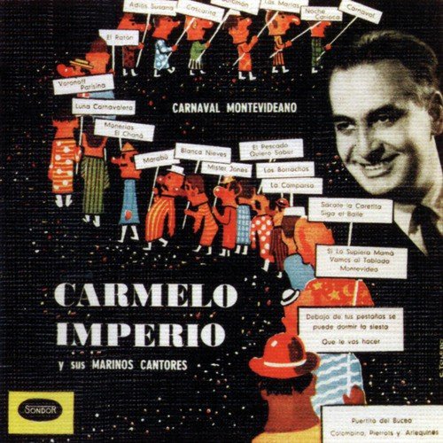 Colombinas, Pierrots y Alequines / Luna Carnavalera / El Pescado / Quiero Saber / Noche Carioca / Marías / Mister Jones / Debajo de Tus Pestañas.. / Que Le Vas Hacer / El Ratón / Borrachos / Salomón / La Comparsa / Puerito... cover art