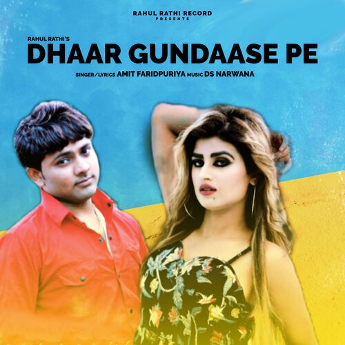 Dhaar Gundaase Pe