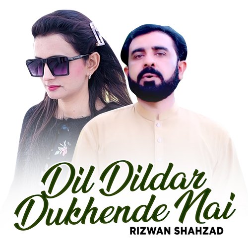 Dil Dildar Dukhende Nai