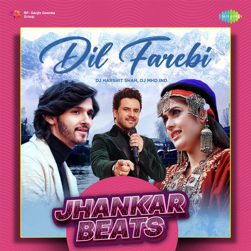 Dil Farebi - Jhankar Beats