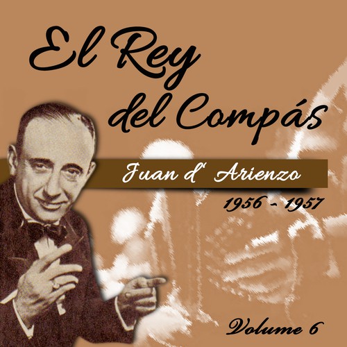 El Rey del Compás / 1956 - 1957, Vol. 6