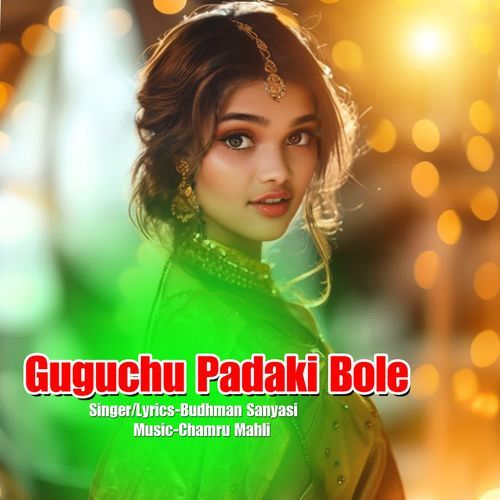 Guguchu Padaki Bole