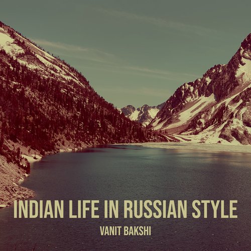 Indian Life in Russian Style