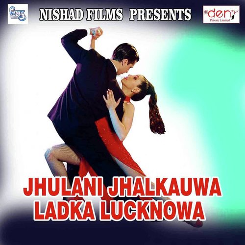 Jhulani Jhalkauwa Ladka Lucknowa_poster_image