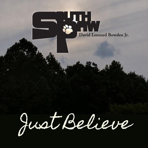 Just Believe (feat. David Leonard Bowden Jr.)