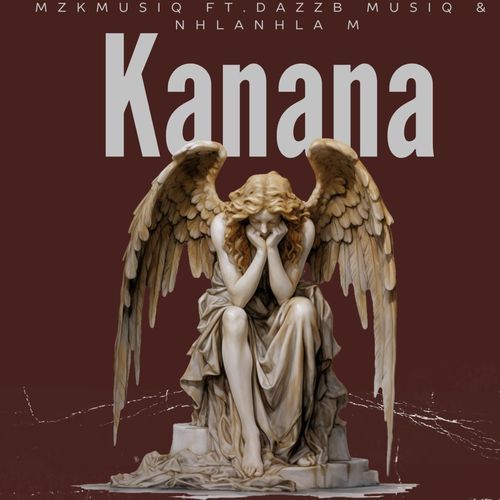 Kanana (feat. Dazz B Musiq & Nhlanhla M) cover art
