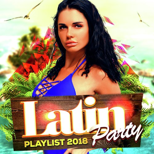 Latin Party Playlist 2018_poster_image