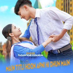 Main Titli Hoon Apni Hi Dhun Main-KQ00dRJgAVY