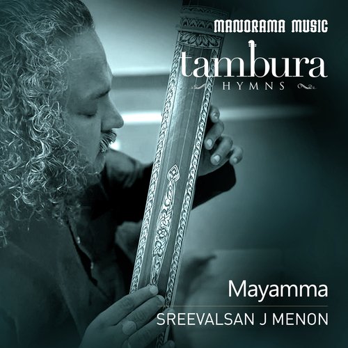 Mayamma  (From "Thambura Hymns")