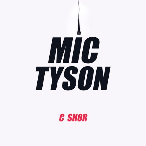 Mic Tyson
