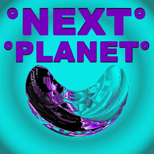 °Next Planet, Vol. 2 (Continuous Mix)