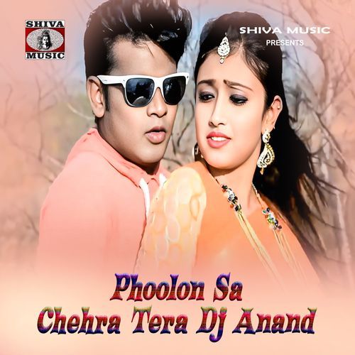 Phoolon Sa Chehra Tera Dj Anand