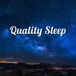 Quality Sleep – Calming Melodies to Bed, Restful Sleep, Soft Lullabies at Night, Sweet Dreams, Calm Nap, Pure Relaxation, Healing Music
