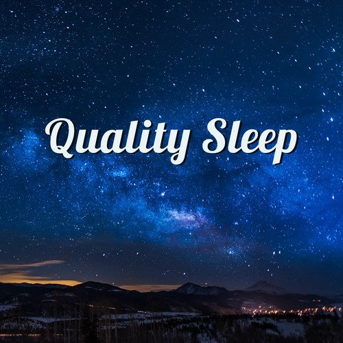 Quality Sleep – Calming Melodies to Bed, Restful Sleep, Soft Lullabies at Night, Sweet Dreams, Calm Nap, Pure Relaxation, Healing Music_poster_image