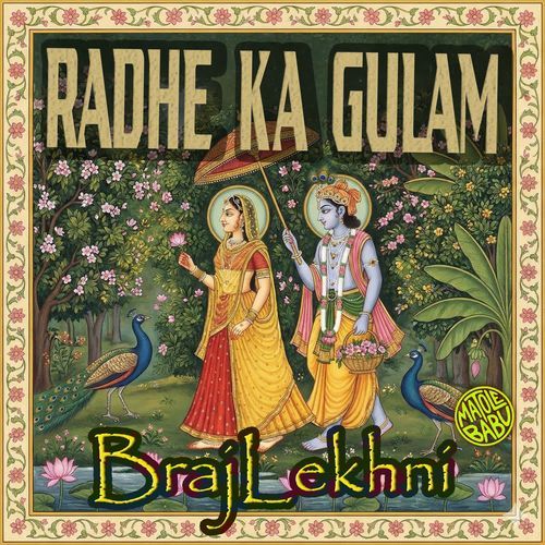 RADHE KA GULAM