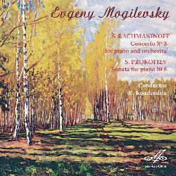 Rachmaninoff: Piano Concerto No. 3 - Prokofiev: Sonata for Piano No. 8