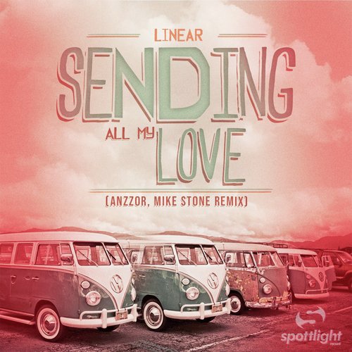 Sending All My Love (Remix)