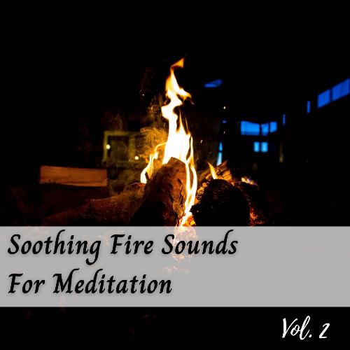 Soothing Fire Sounds For Meditation Vol. 2_poster_image