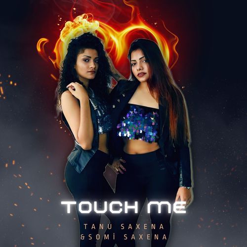 TOUCH ME