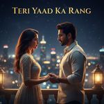 Teri Yaad Ka Rang