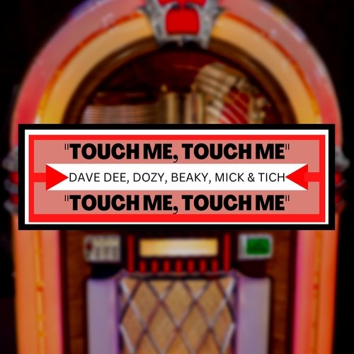 Touch Me, Touch Me