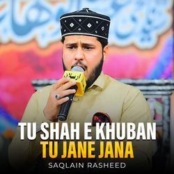 Tu Shah e Khuban Tu Jane Jana-XUUzfSQEdEc