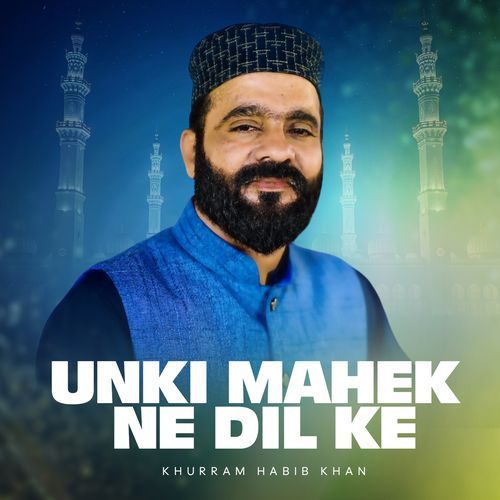 Unki Mahek Ne Dil Ke