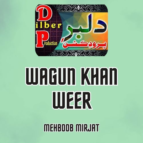 Wagun Khan Weer