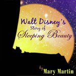 Walt Disney's Story Of Sleeping Beauty, Pt. 1