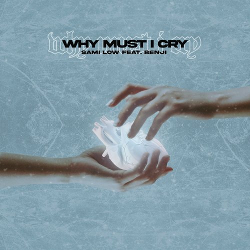 Why Must I Cry_poster_image