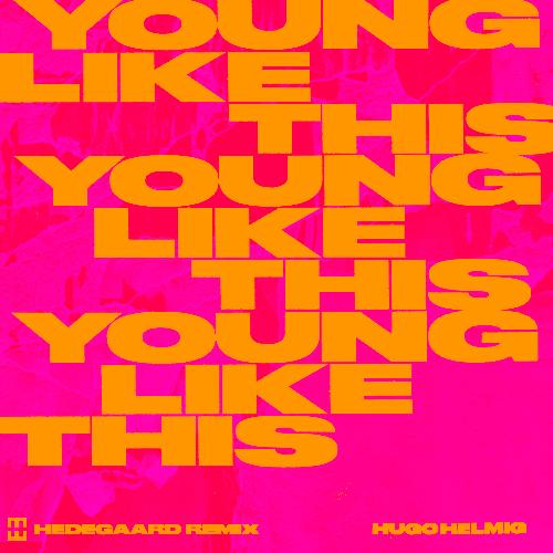 Young Like This (Hedegaard Remix)_poster_image