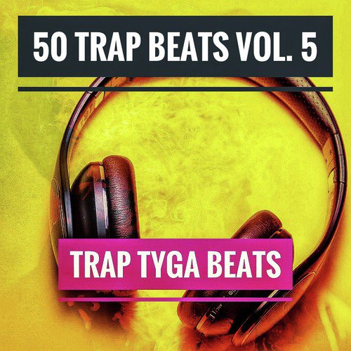 50 Trap Beats, Vol. 5