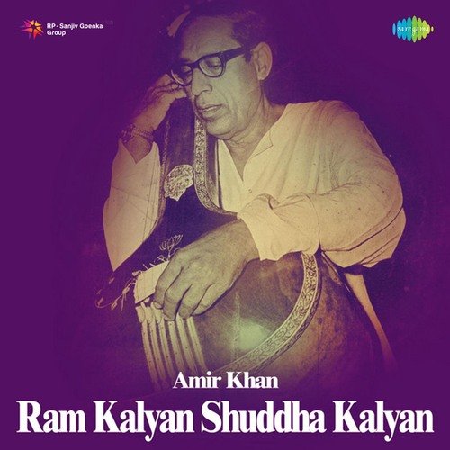 Amir Khan - Ram Kalyan Shuddha Kalyan