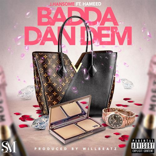 Badda Dan Dem (feat. Hameed)